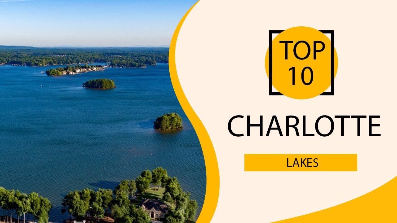 Top 10 Best Lakes in Charlotte, North Carolina | USA - English