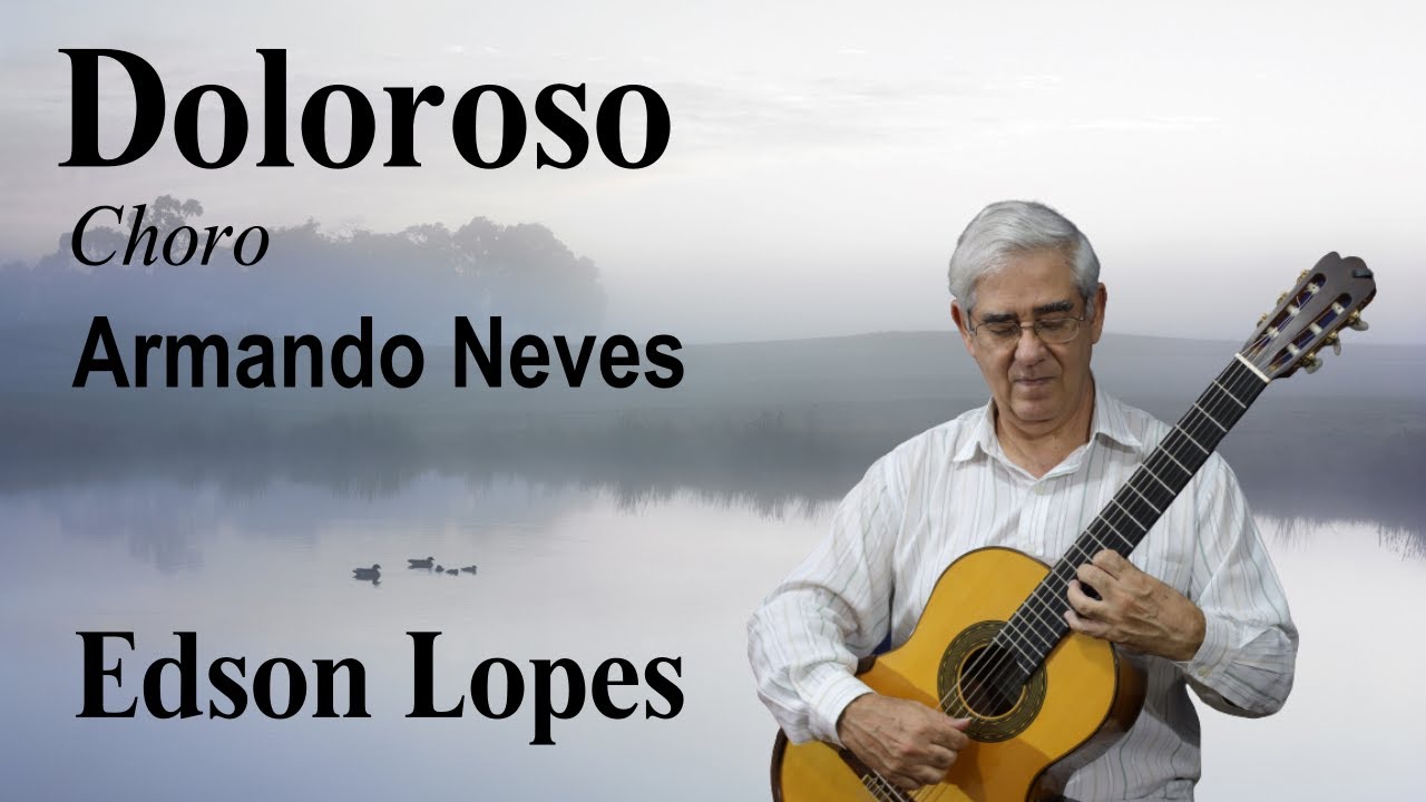 Doloroso (Choro) by Armando Neves 