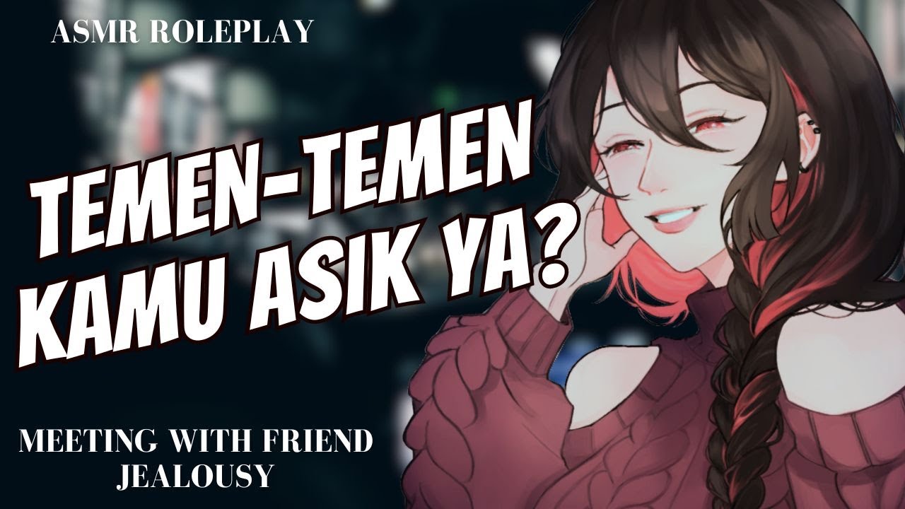 【ASMR RP / F4M / STALKER】PACAR YANDERE KAMU CURIGA | ASMR YANDERE GIRLFRIEND