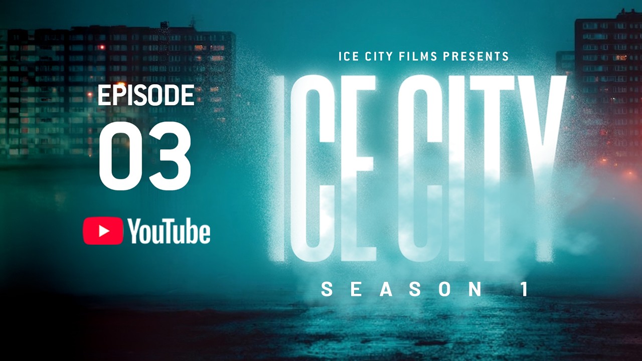 ICE CITY | EPISODE 3