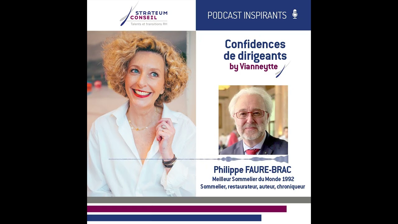 Épisode 27 | Confidences de dirigeants   Philippe Faure Brac