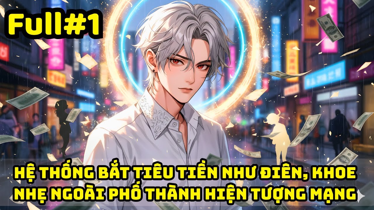 HỆ THỐNG BẮT TIÊU TIỀN NHƯ ĐIÊN, KHOE NHẸ NGOÀI PHỐ THÀNH HIỆN TƯỢNG MẠNG | Full#1