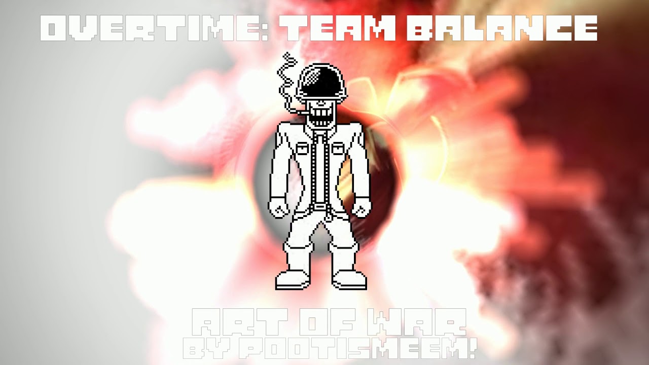 [Overtime + Underswap] Art Of War