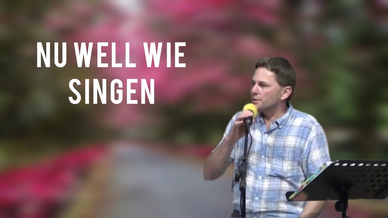 Nu Well wie Singen | Gesungen von George Schmidt