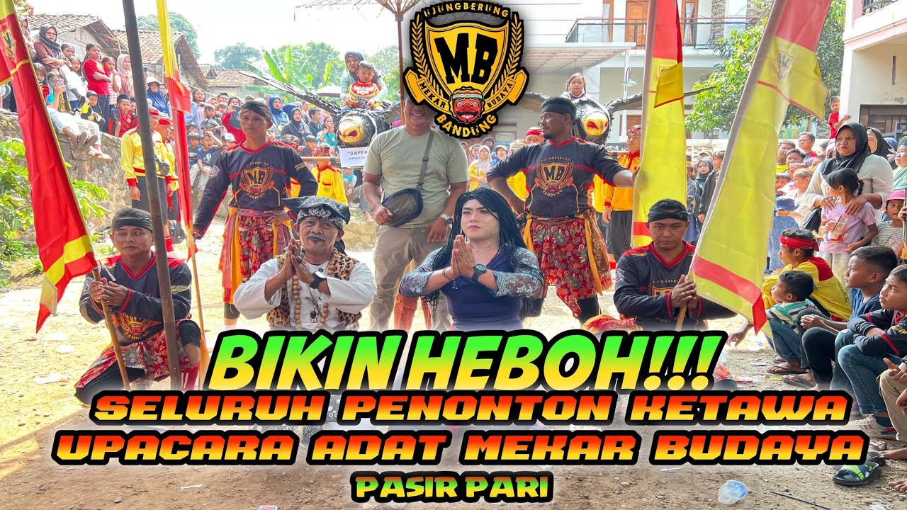 UPACARA ADAT MAPAG ANAK SUNAT!!! BENJANG MEKAR BUDAYA DI PASIR PARI CILEUNYI.