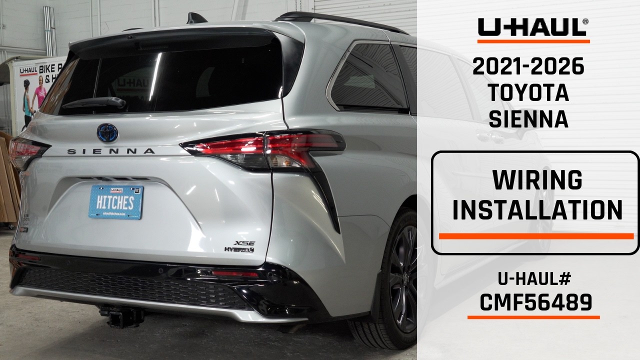 2021-2025 Toyota Sienna | U-Haul Trailer Wiring Installation | CMF56489