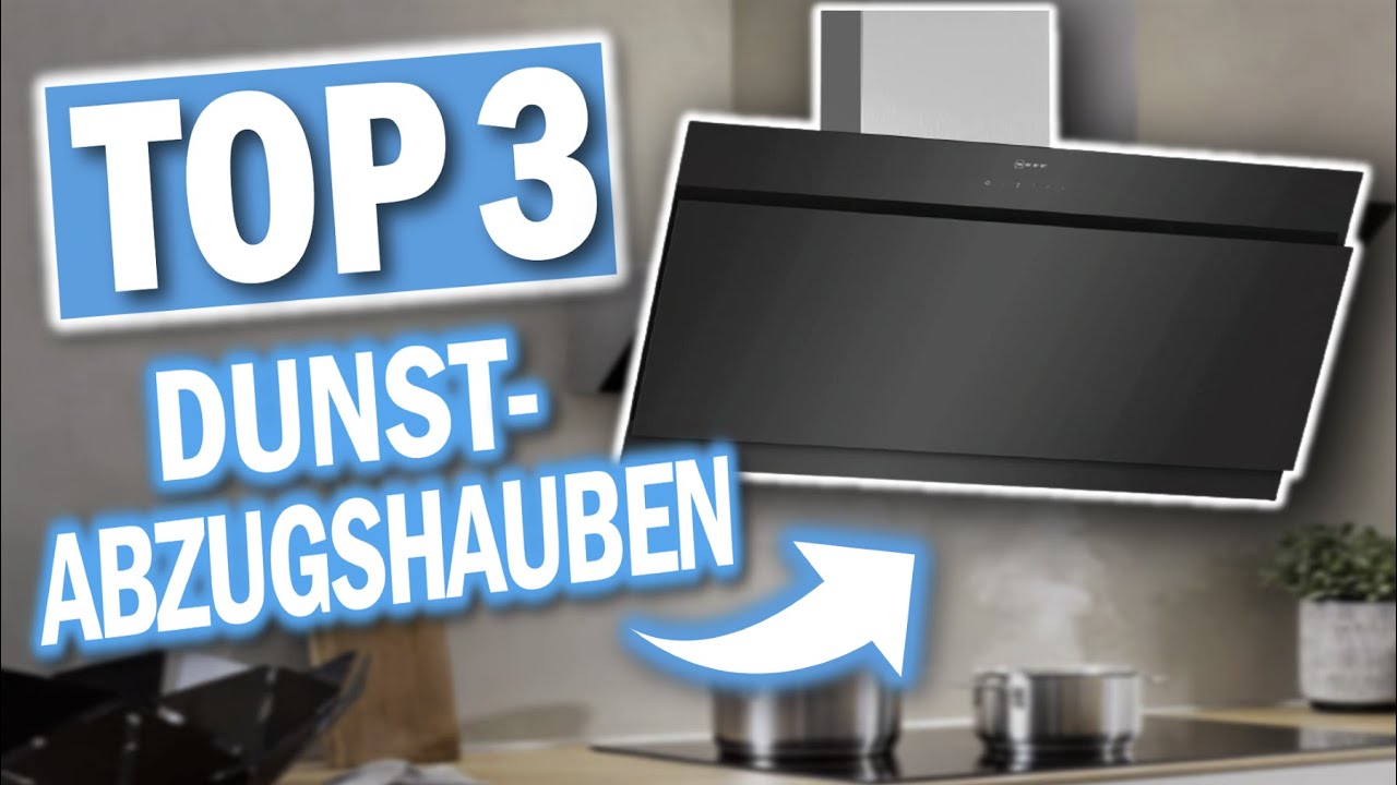 Die besten DUNSTABZUGSHAUBEN 2026 | Beste Dunstabzugshauben