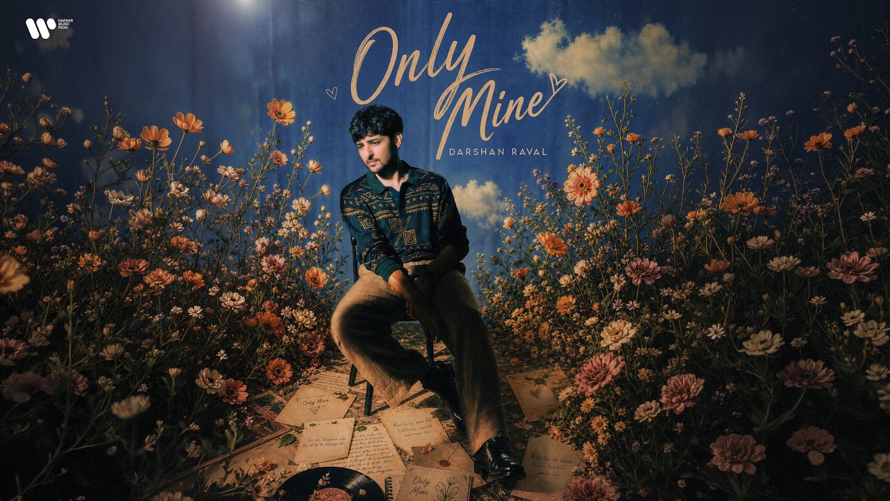 Only Mine - Darshan Raval | Siddharth B.| Youngveer | Mir Desai | Official Lyrical Video