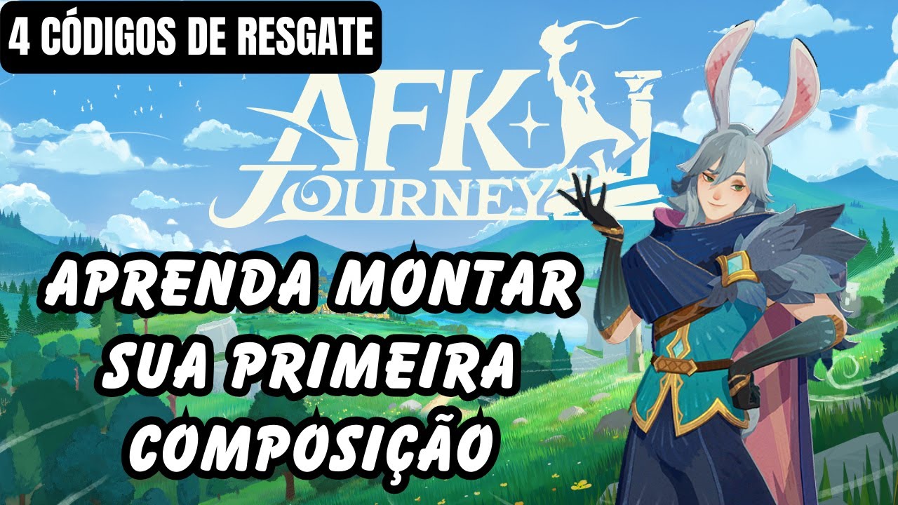 COMO MONTAR SEU TIME INICIAL + 4 CÓDIGOS - AFK JOURNEY