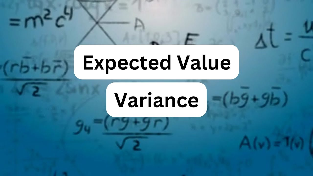 Expected Value, Variance & Standard Deviation &ndash; Summary Statistics Explained Easily!