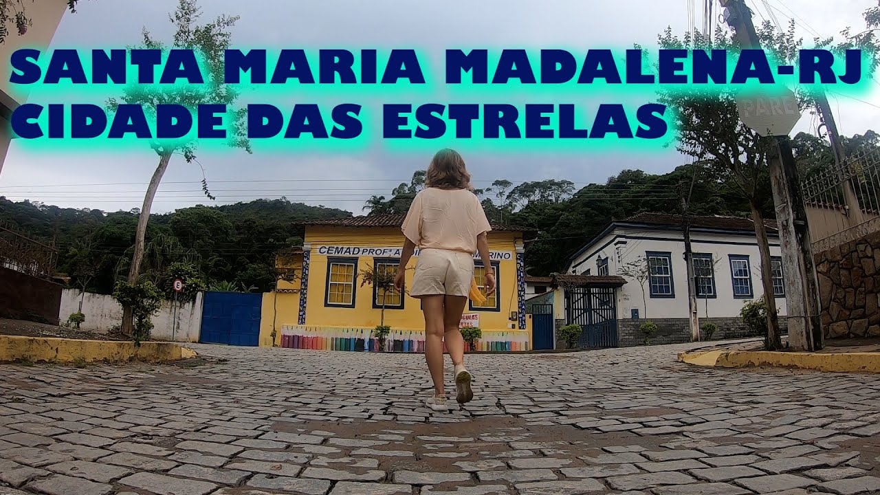 SANTA MARIA MADALENA, UM ENCANTO DE CIDADE! UMA BOA CIDADE PARA MORAR NO INTERIOR DO RJ.