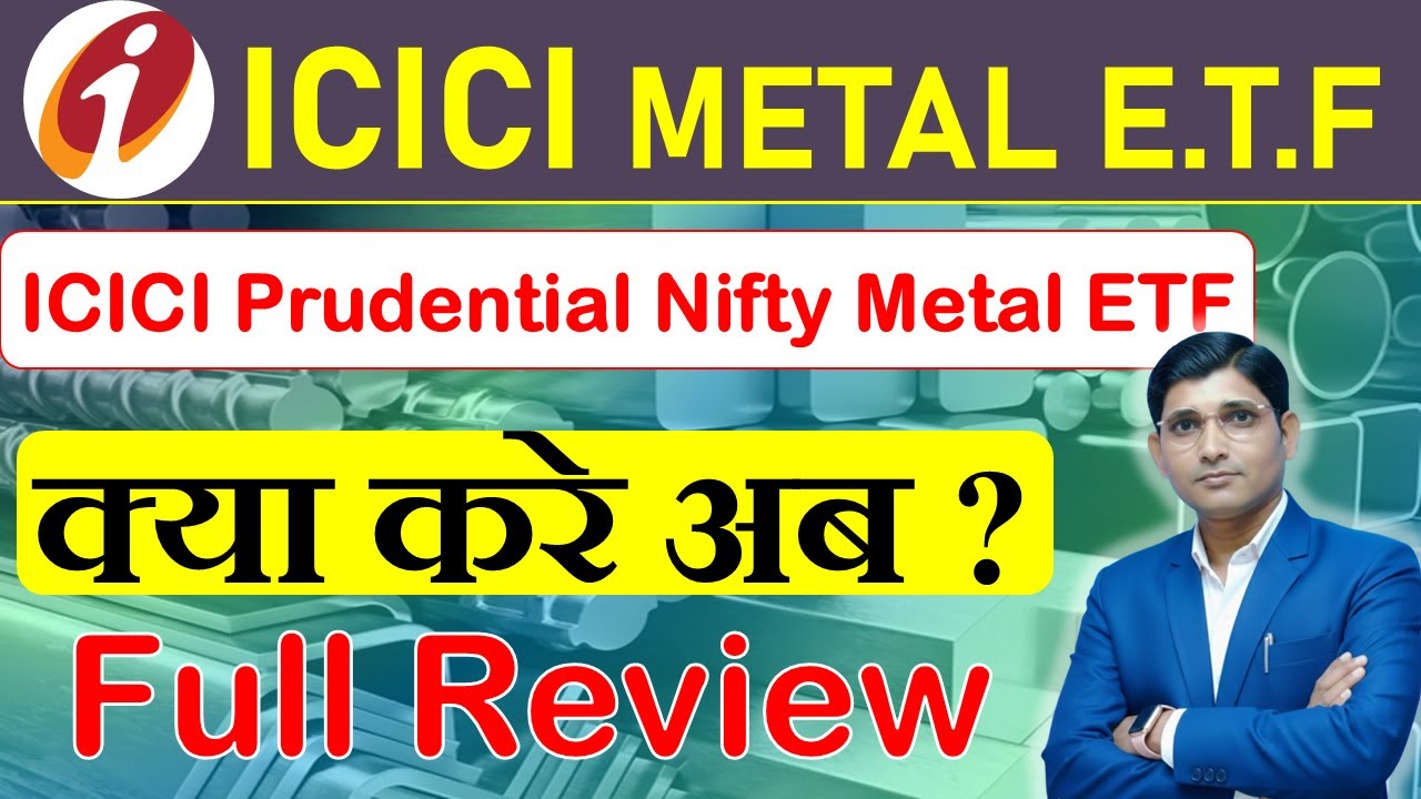 Metal etf india ICICI Prudential Nifty Metal ETF  Metal etf Review || metal etf india