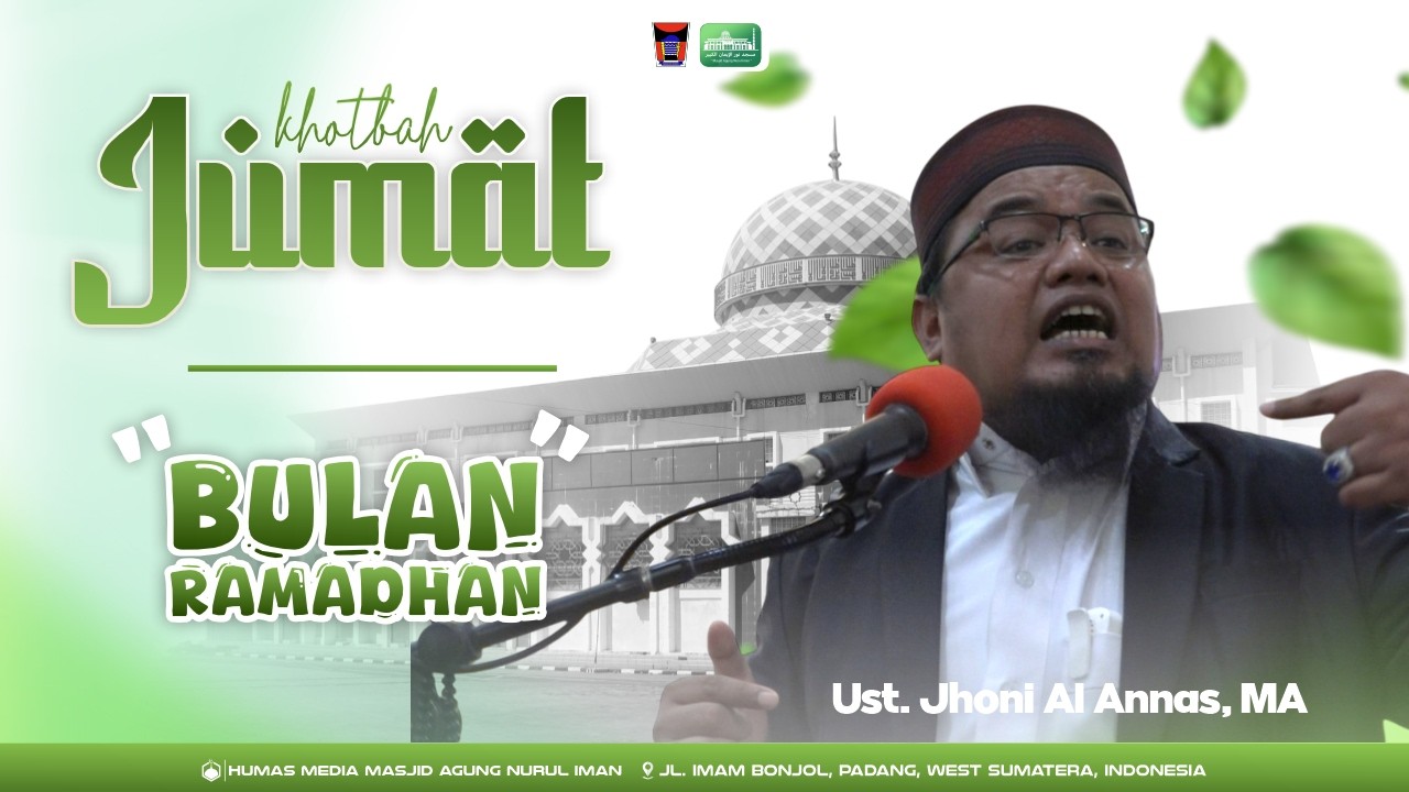 '' BULAN RAMADHAN '' Ust. Jhoni Al Annas | KHOTBAH JUMAT RAMADHAN | 20 FEB 2026