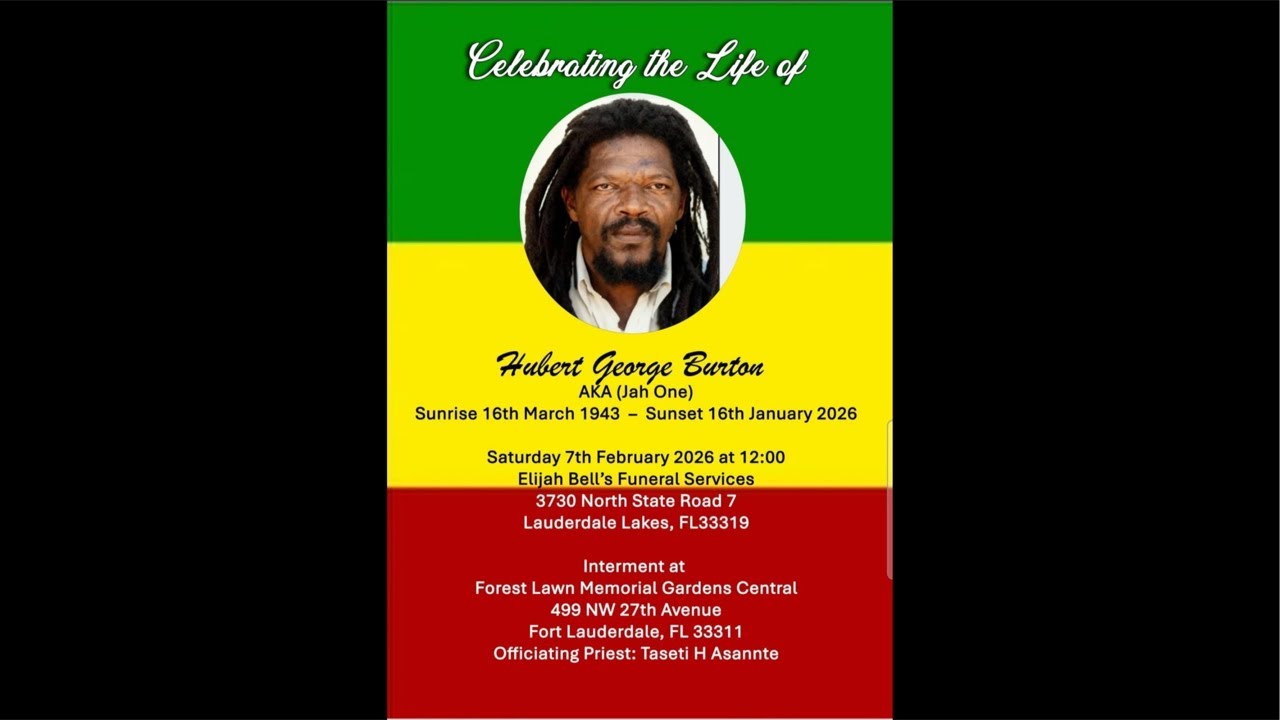 Celebration Of Life For Hubert George Burton AKA (Jah One) Saturday February 7th at 12pm