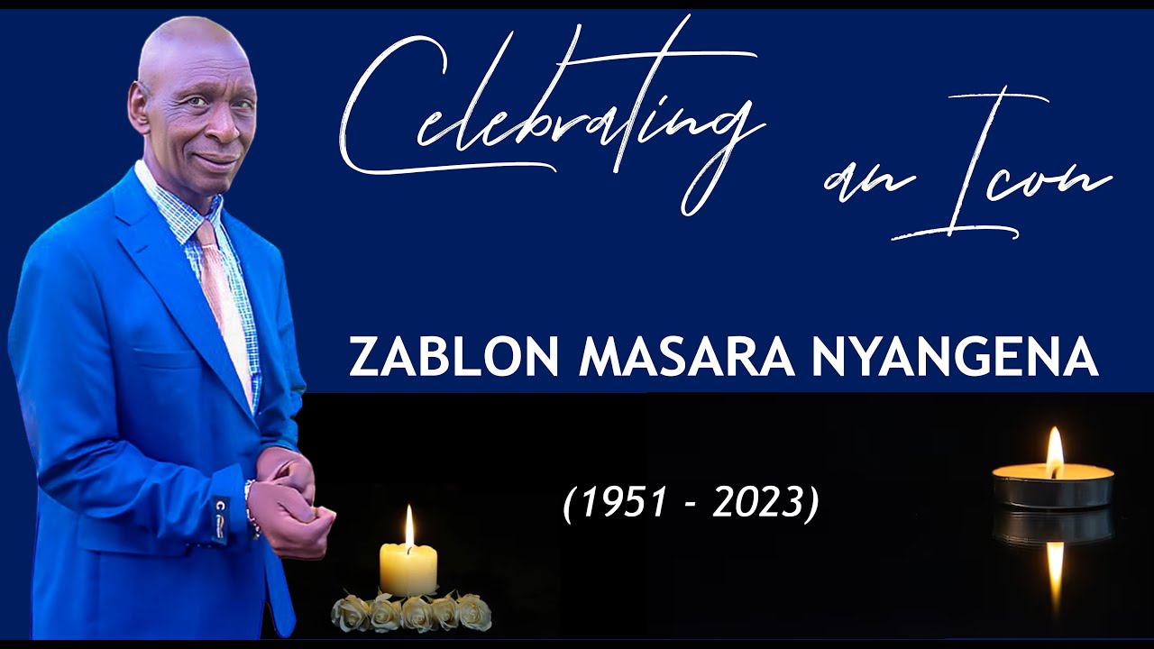 Celebration of life well lived for the late Zablon Masara Nyangena (1951-2023)
