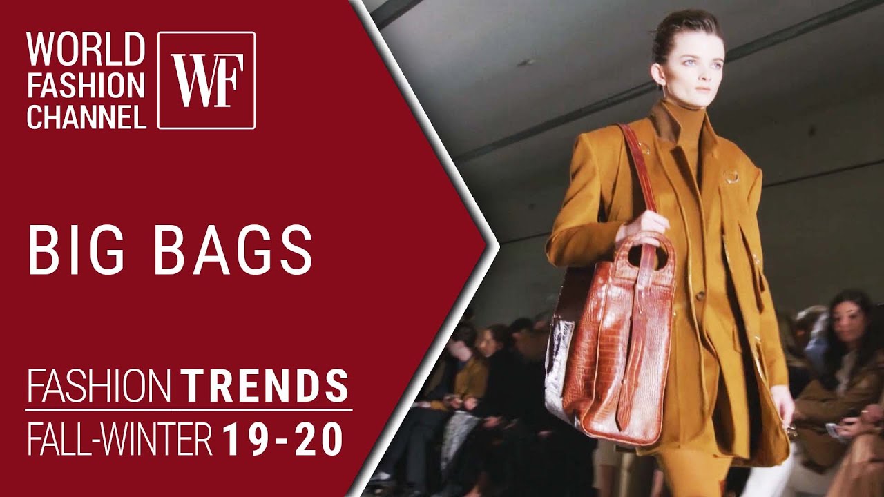 Big bags | Fashion trends fw 19-20