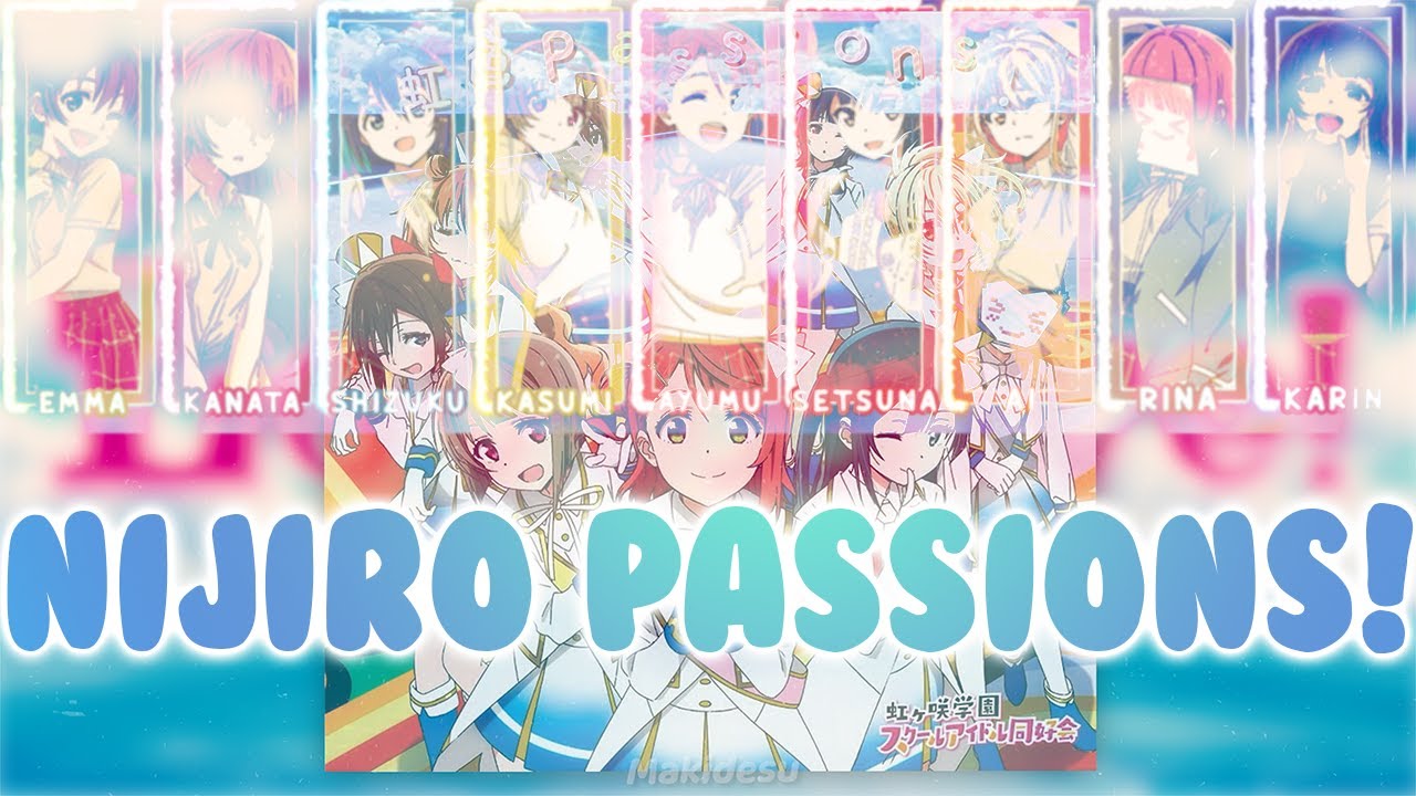 Nijiiro Passions!【FULL】- Nijigasaki OP 1 |【Color Coded + Lyrics】✦【ENG/ROM/KAN】| Love Live!!