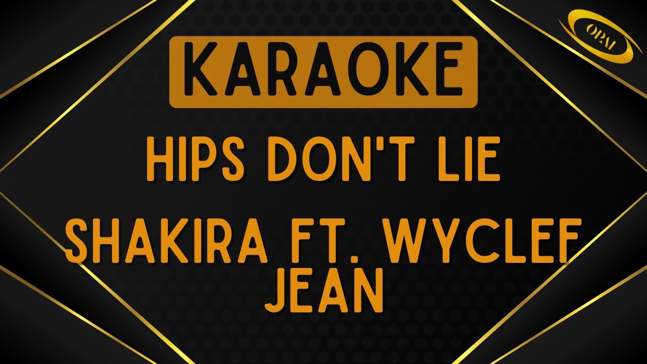 Shakira ft. Wyclef Jean - Hips Don't Lie [Karaoke]