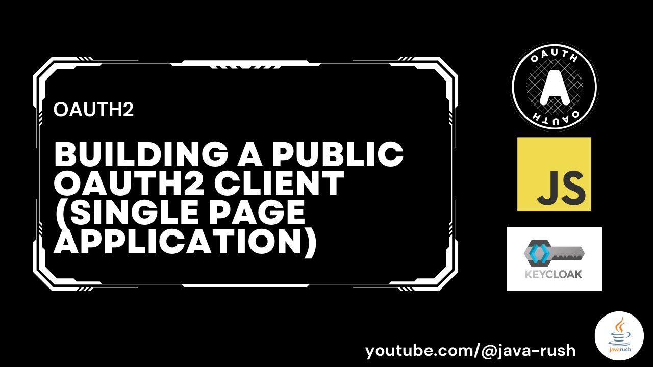 Building a Public OAuth2 Client - Single Page Application using Javascript and Keycloak