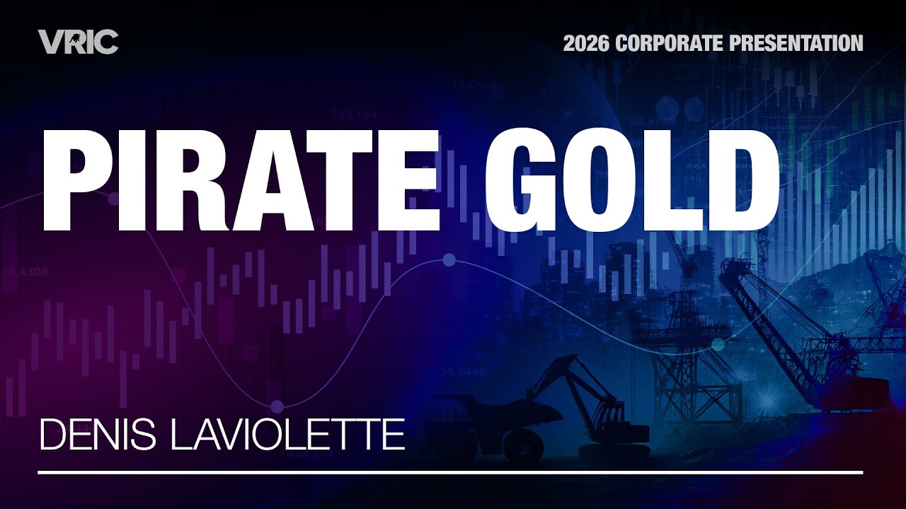 Pirate Gold Corporate Presentation | VRIC 2026