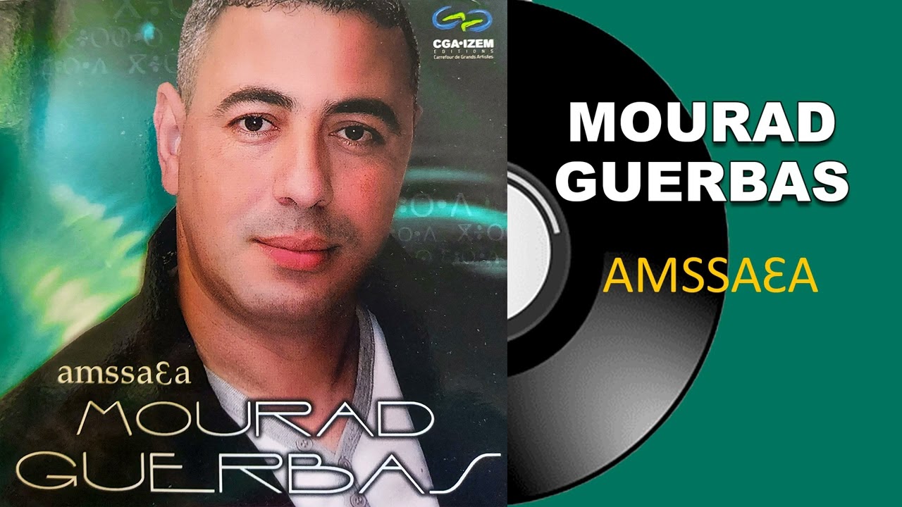 Mourad Guerbas - Sser Yatsqudur