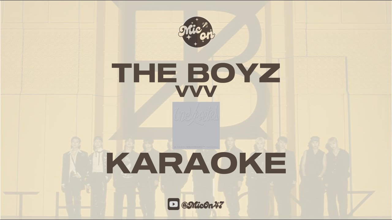 THE BOYZ - VVV - KARAOKE