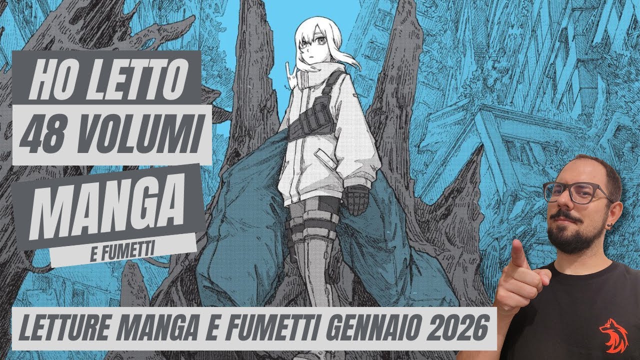 LETTURE MANGA E FUMETTI IMPORTANTI: TUTTO QUELLO CHE HO LETTO A GENNAIO 2026 - 48 VOLUMI