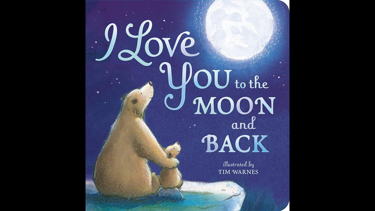 I Love you to the Moon and Back | Read Aloud Book | Story for Children | Bedtime Story