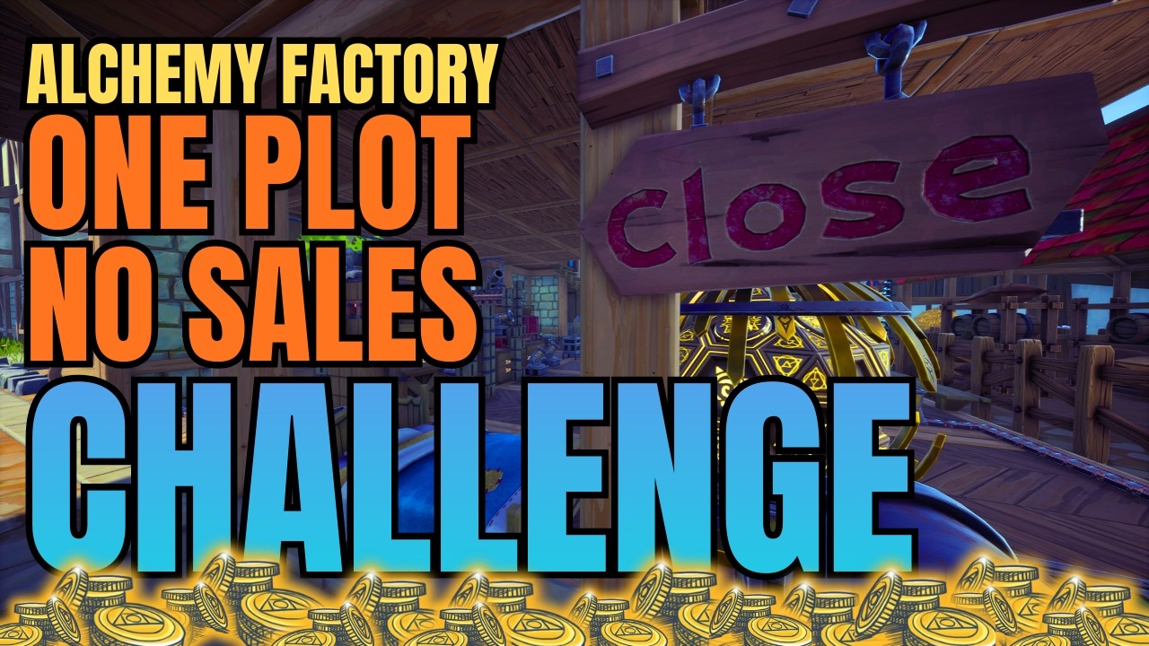 Alchemy Factory - No Customers, No Land, No Problem! (0.3% Achievement Rarity)