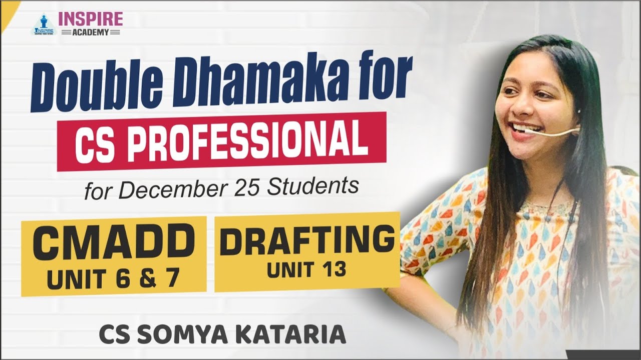 CS Professional CMADD + DRAFTING Lec  2 | Detailed Revision + Amendment | Dec 25 | CS Somya Kataria