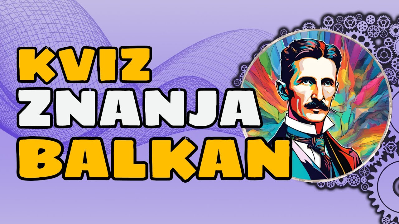 KVIZ ZNANJA BALKAN - 20 PITANJA