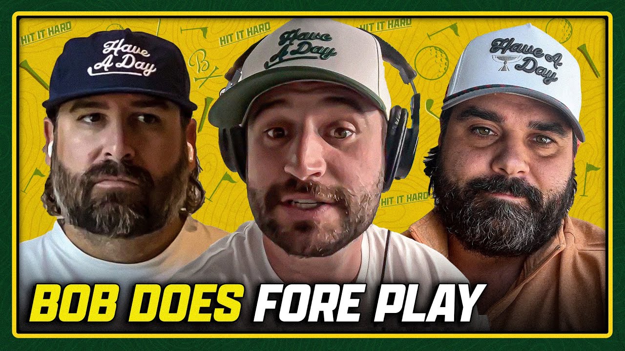 The Bob Does Sports Boys Join The Show | Fore Play Episode 812