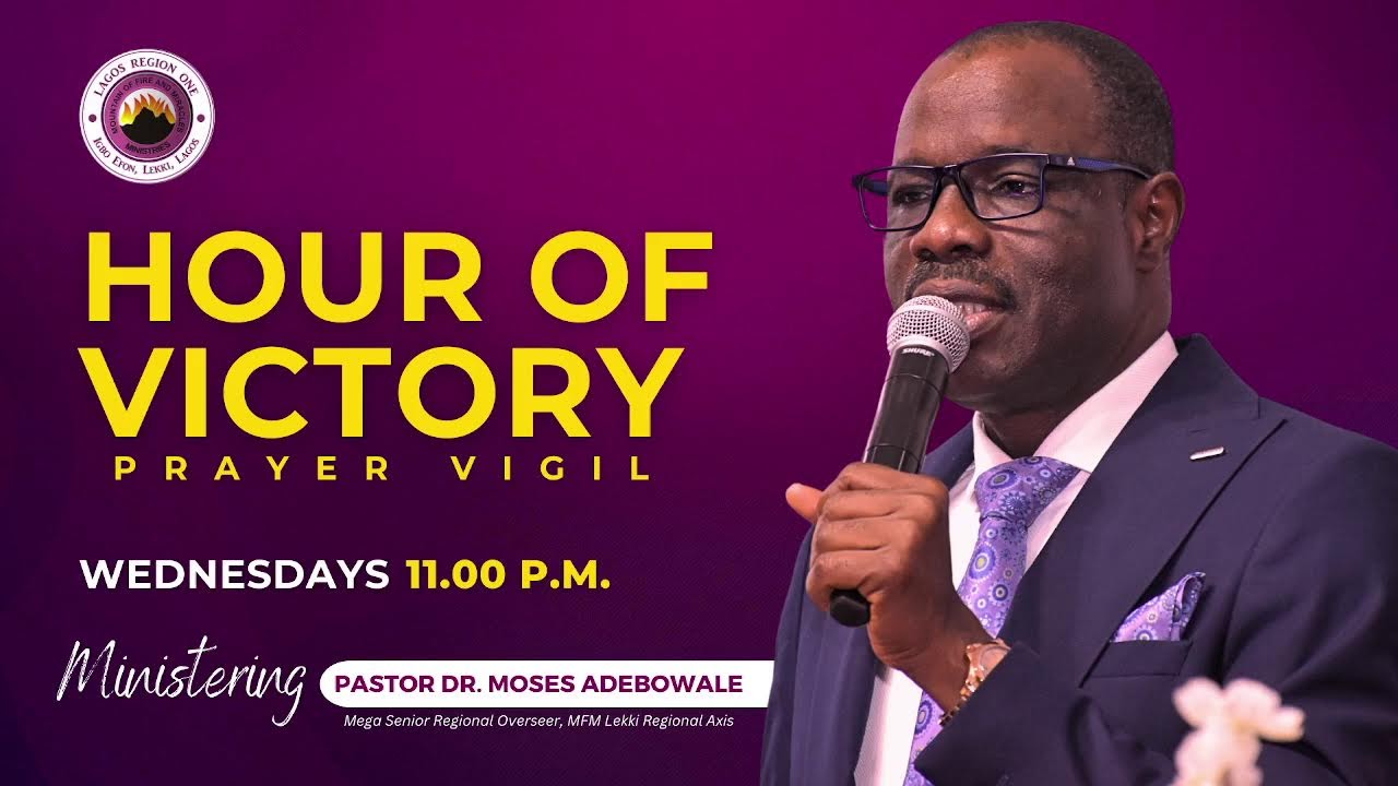 MFM LAGOS REGION 1, HOUR OF VICTORY VIGIL, EPISODE 272