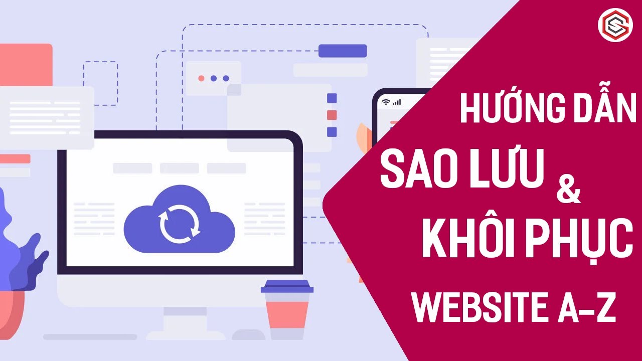 Hướng Dẫn Sao Lưu Và Khôi Phục Website Chi Tiết A-Z | Backup And Restore Wordpress Website