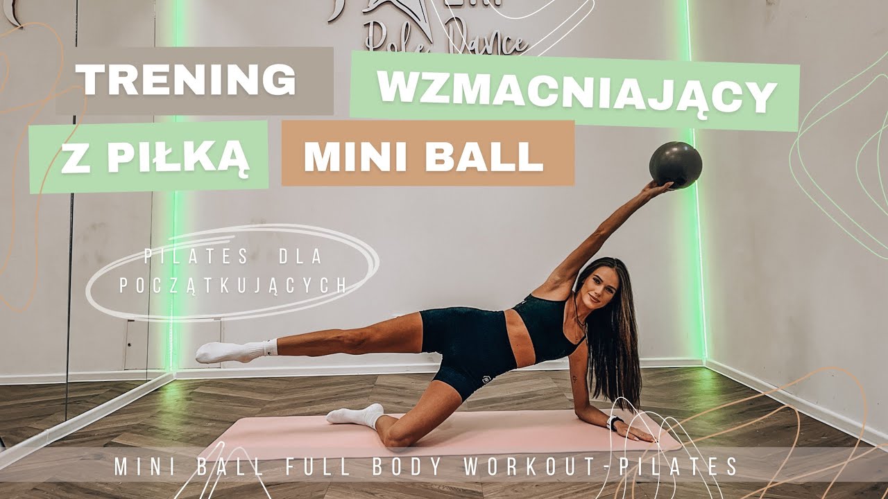 🧡 Trening pilatesowy wzmacniający z piłką / mini ball pilates dla początkujących