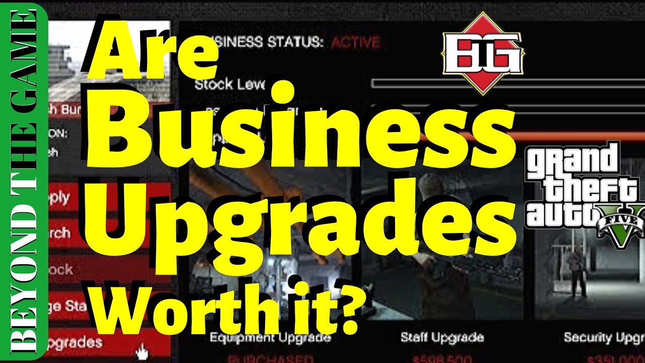 Are The Business Upgrades Worth it? : GTA 5 Online