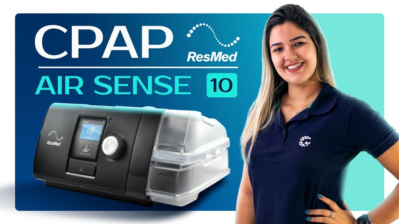 A linha de CPAP que você precisa conhecer | Resmed AirSense 10