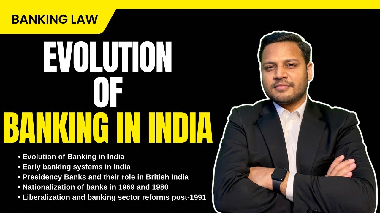Evolution of Banking in India | History of Banking in India | Banking Law in India | lawyer Prashant