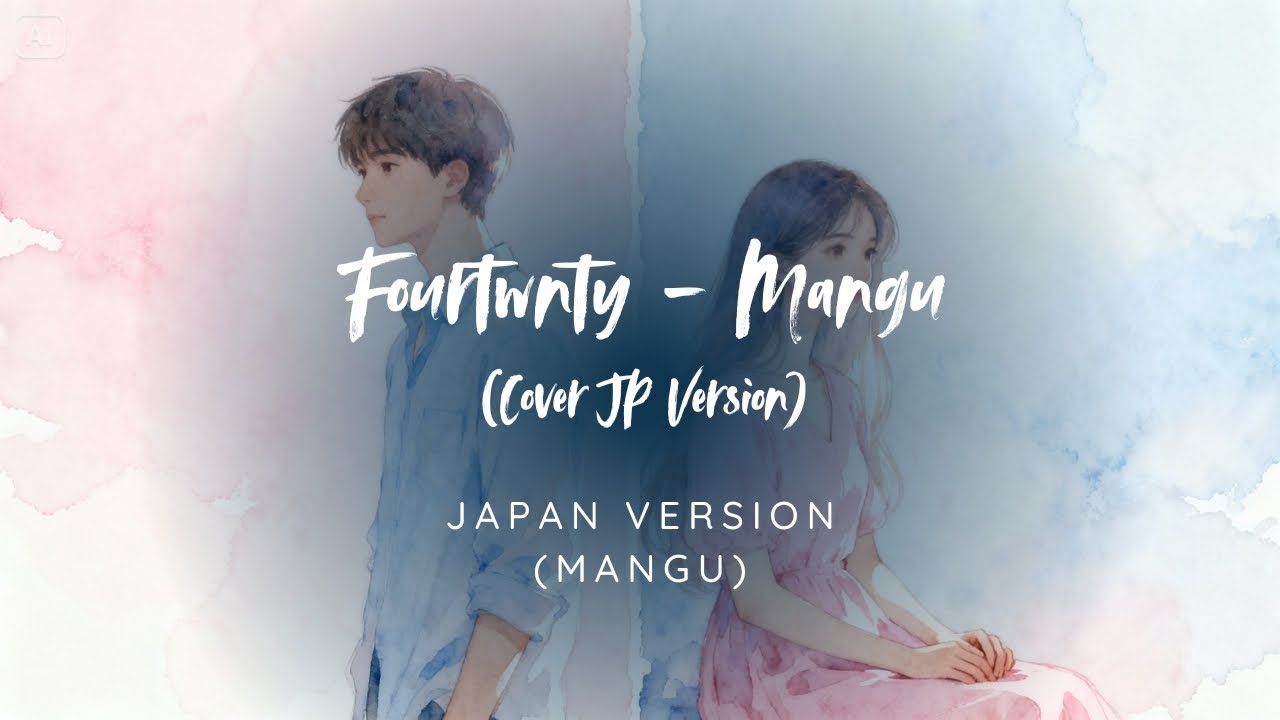 Fourtwnty - Mangu | Cover Japan Version (Velvet Lo-fi)