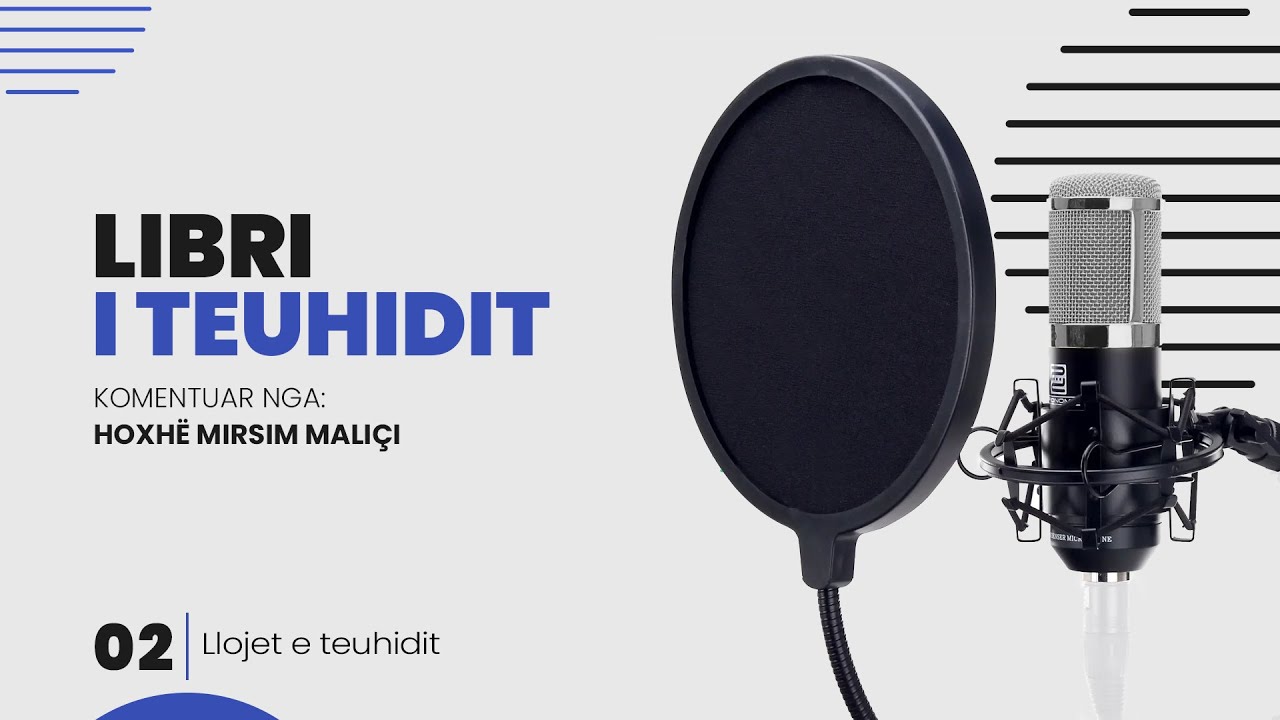 02. Llojet e teuhidit - Hoxhë Mirsim Maliçi