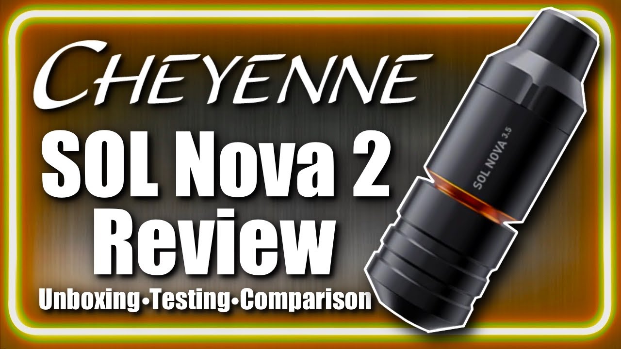 Cheyenne SOL Nova 2 Tattoo Machine Review Testing and Comparison