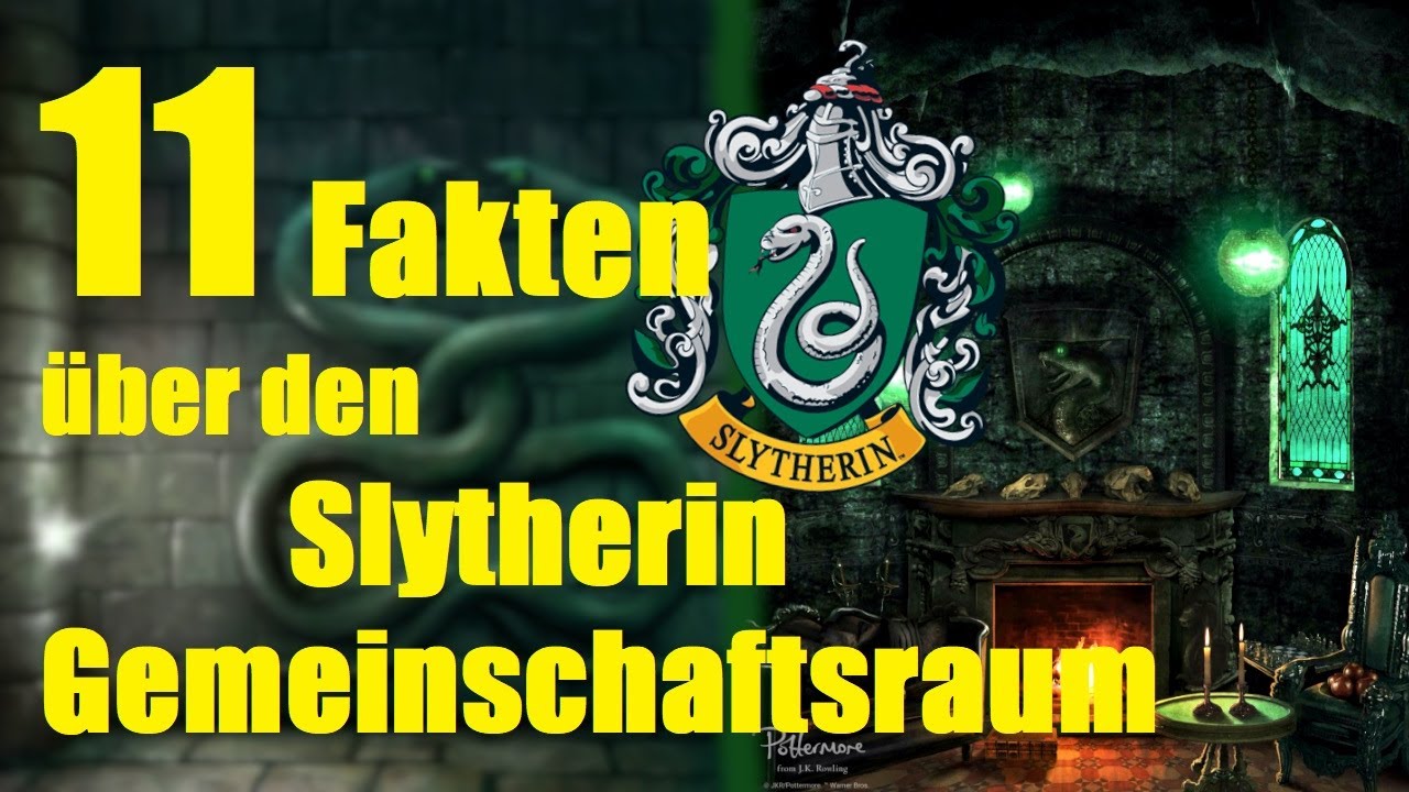 11 FAKTEN über den SLYTHERIN GEMEINSCHAFTSRAUM 🐍