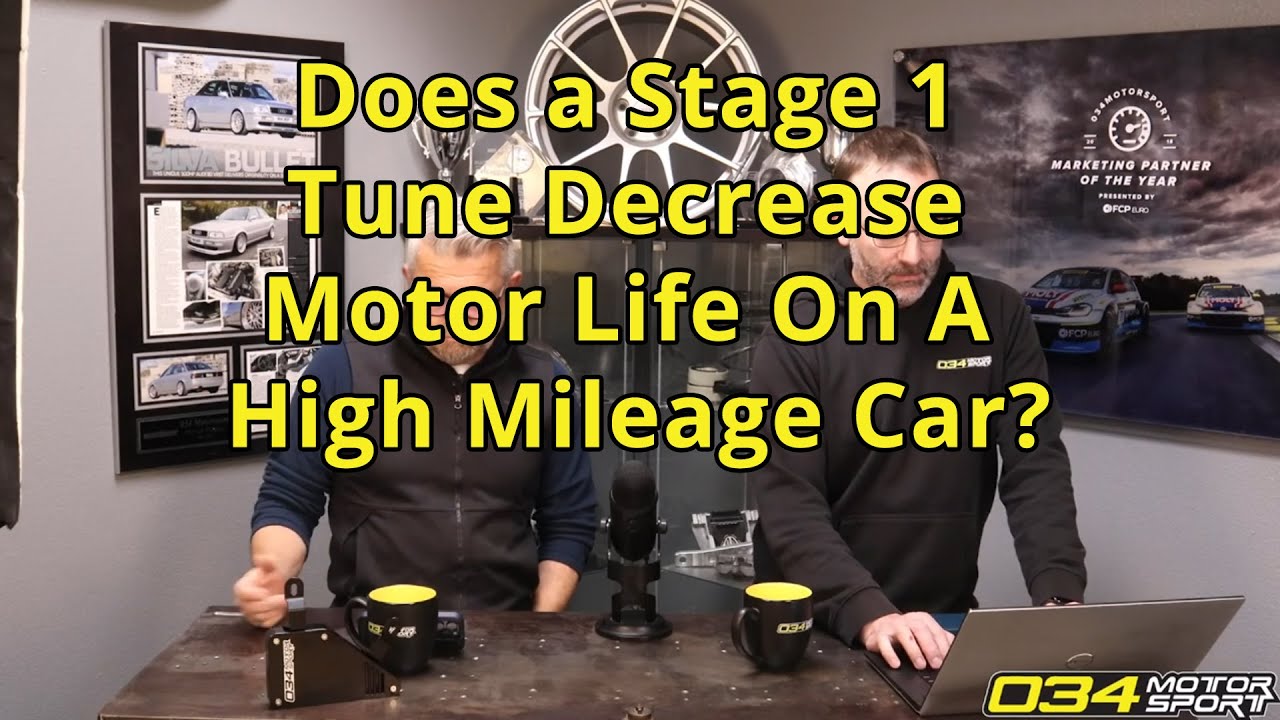 Does a Stage 1 Tune Decrease Motor Life On A High Mileage Car | 034Motorsport FAQ