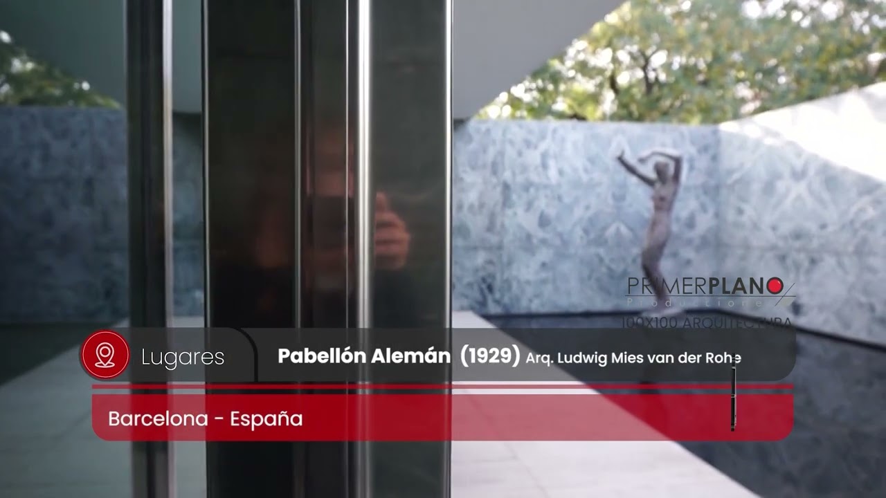 El Pabellón Alemán de Mies Van Der Rohe en Barcelona