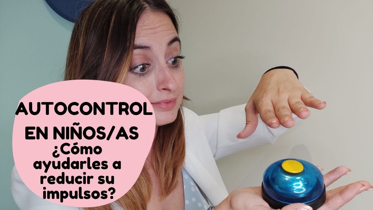 Autocontrol en niños| Cómo ayudarles a gestionar su autocontrol