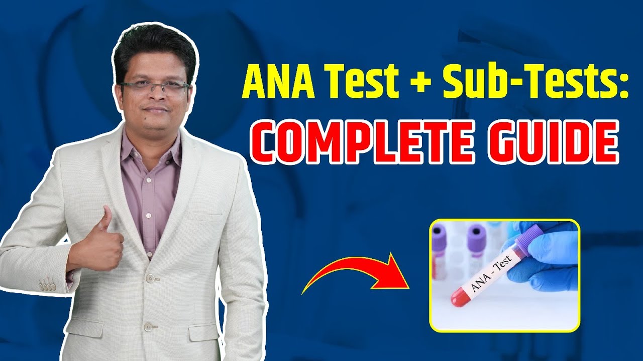 ANA Test for Autoimmune Diseases – जानिए ANA टेस्ट के बारे में| Dr Akash Khune