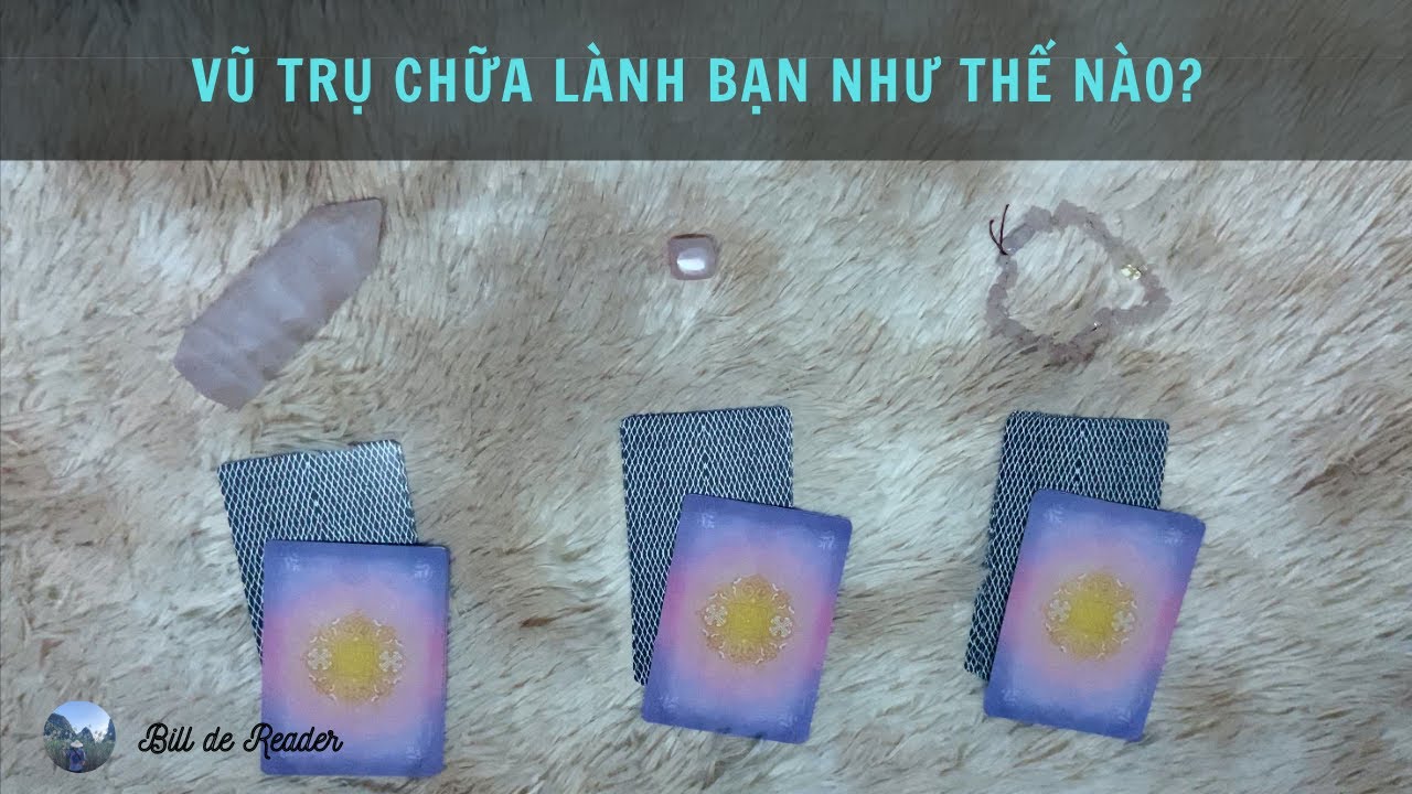Vũ trụ CHỮA L&Agrave;NH bạn bằng c&aacute;ch n&agrave;o? - Chọn 1 Tụ B&agrave;i Tarot (Timeless)