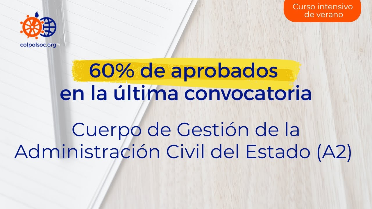 Sesión informativa Curso Intensivo Verano-Oposiciones Cuerpo Gestión de Admón. Civil del Estado (A2)