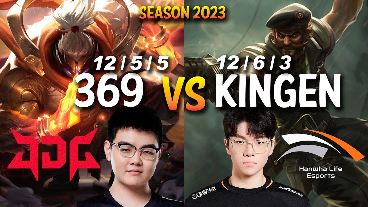 JDG 369 vs HLE Kingen - 369 JAX vs Kingen GANGPLANK Top - Patch 13.13 KR Ranked