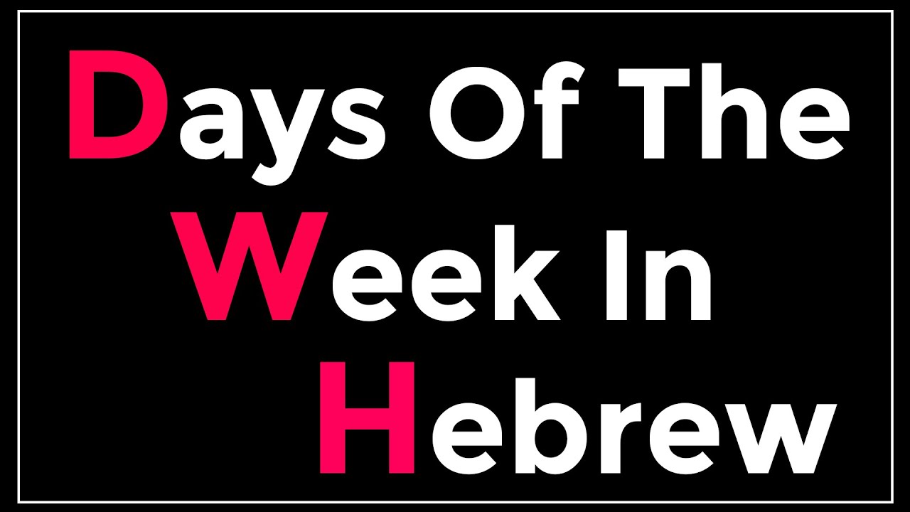 Days Of The Week In Hebrew